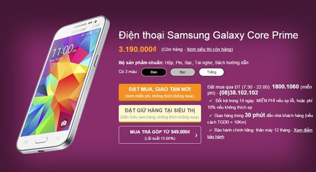 Samsung Galaxy Core Prime được thegioididong phân phối với giá bán tham khảo khoảng 3.190.000 đồng. Đặt mua tại đây