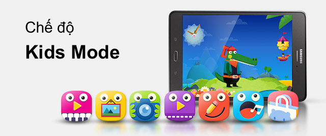 Chế độ Kids Mode cho Samsung phát triển giúp bạn chỉnh một chế độ an toàn hơn khi cho bé sử dụng Chế độ Kids Mode cho Samsung phát triển giúp bạn chỉnh một chế độ an toàn hơn khi cho bé sử dụng